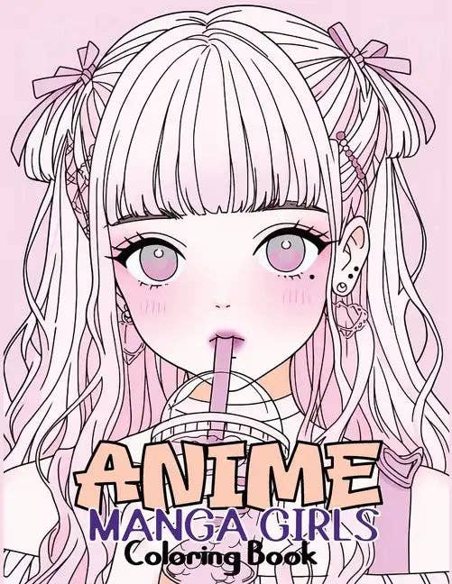 Anime Manga Girls Coloring Book: Color Unique Manga Characters - Ideal Gift for Animation Fans - Paperback