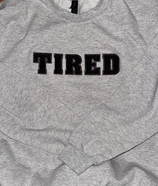Tired Embroidered Sweatshirt