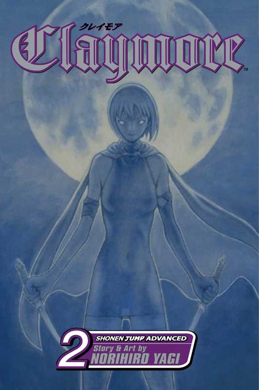 Claymore, Vol. 2 by Norihiro Yagi: Paperback; 192 pages / English