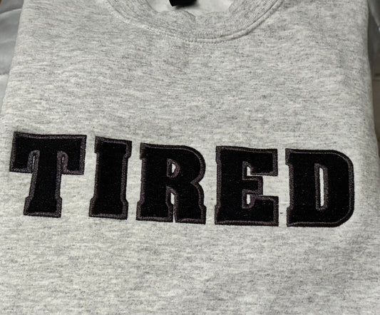 Tired Embroidered Sweatshirt